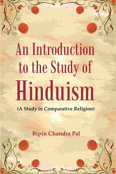 An Introduction to the Study of Hinduism: (A Study in Comparative Religion) - Gyan Books - Distacart