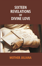 Thumbnail for Sixteen Revelations of Divine Love: Shewed to a Devout Servant of Our Lord, Called - Gyan Books - Distacart