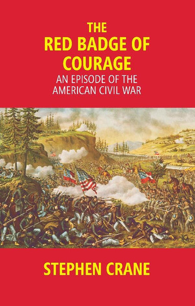The Red Badge of Courage: an Episode of the American Civil War - Gyan Books - Distacart