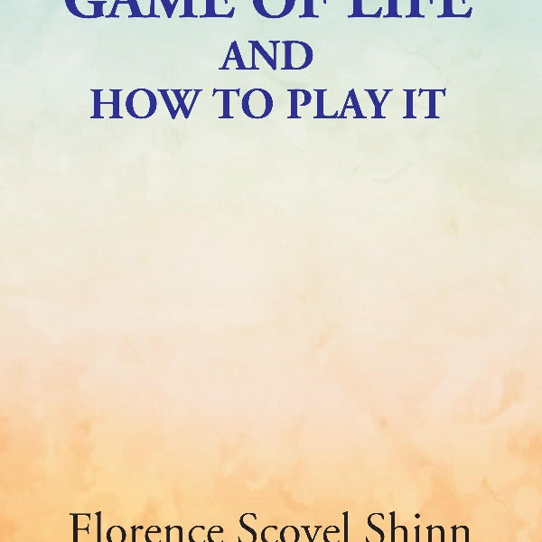 The Game of Life: and How to Play It - Gyan Books - Distacart
