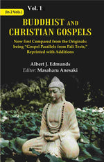 Thumbnail for Buddhist And Christian Gospels: Now First Compared From The Originals: 1St - Gyan Books - Distacart