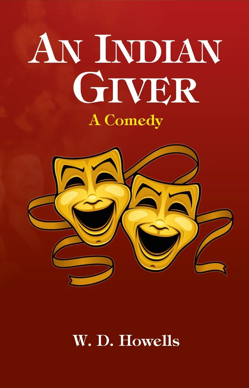 An Indian Giver: A Comedy - Gyan Books - Distacart