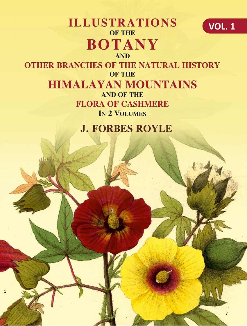 Illustrations of the botany and other branches of the natural history of the Himalayan Mountains: And of the Flora of Cashmere 1st - Gyan Books - Distacart