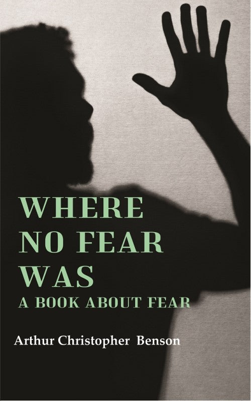 Where No Fear Was: A Book About Fear - Gyan Books - Distacart
