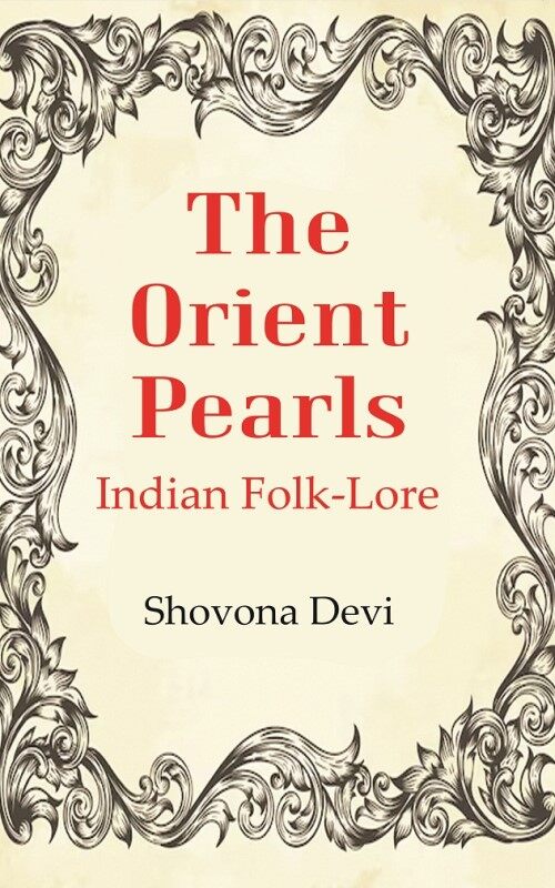 The Orient Pearls: Indian Folk-Lore - Gyan Books - Distacart