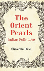 Thumbnail for The Orient Pearls: Indian Folk-Lore - Gyan Books - Distacart