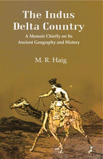 Thumbnail for The Indus Delta Country: A Memoir Chiefly on its Ancient Geography and History - Gyan Books - Distacart