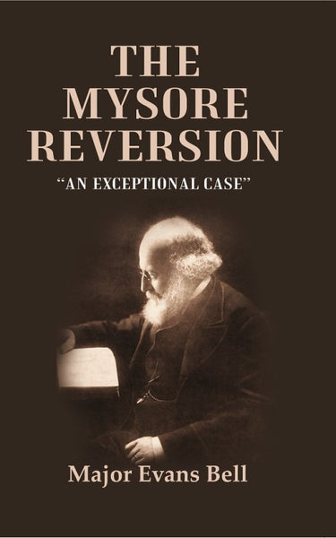 The Mysore Reversion: “An Exceptional Case” - Gyan Books - Distacart
