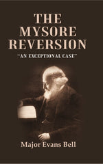 Thumbnail for The Mysore Reversion: “An Exceptional Case” - Gyan Books - Distacart