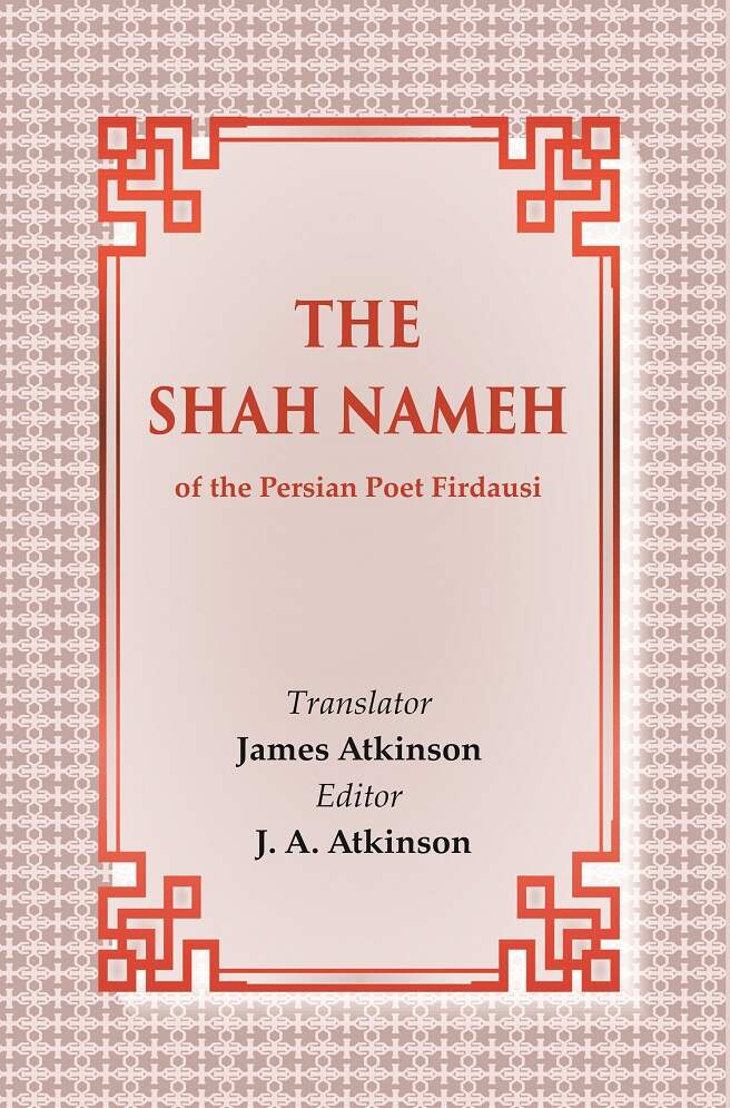 The Shah Nameh: of the Persian Poet Firdausi - Gyan Books - Distacart
