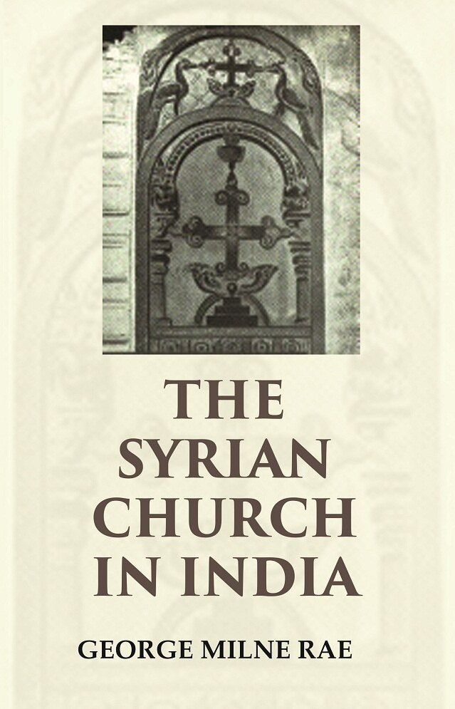 The Syrian Church in India - Gyan Books - Distacart