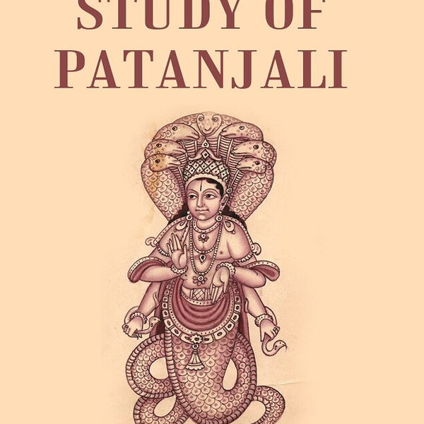 The Study of Patanjali - Gyan Books - Distacart