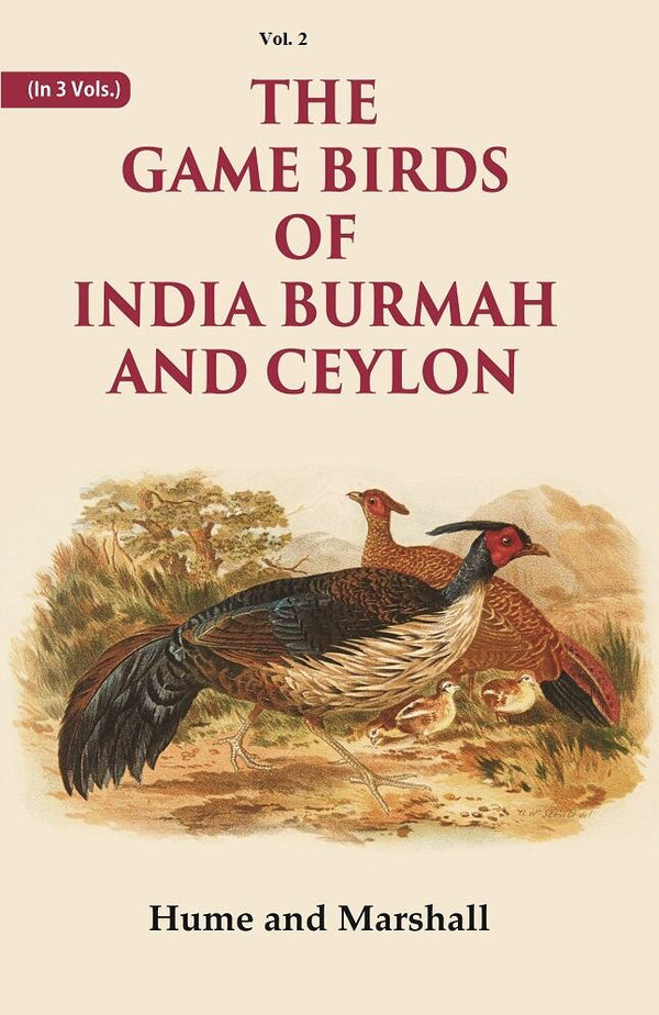 The Game Birds of India Burmah And Ceylon 2nd - Gyan Books - Distacart