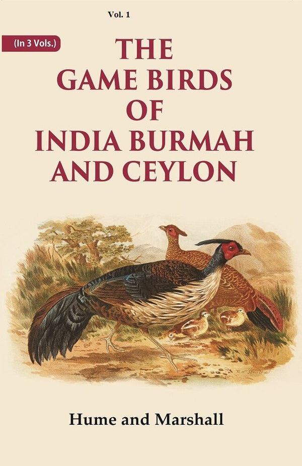 The Game Birds of India Burmah And Ceylon 1st - Gyan Books - Distacart