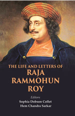 Thumbnail for The Life and Letters of Raja Rammohun Roy - Gyan Books - Distacart