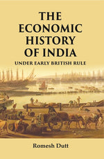 Thumbnail for The Economic History of India: Under Early British Rule - Gyan Books - Distacart