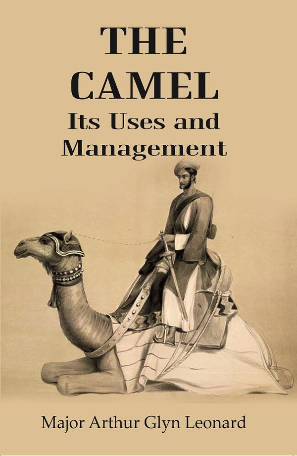The Camel its Uses and Management - Gyan Books - Distacart