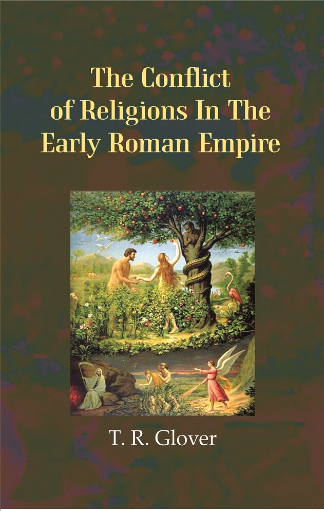 The Conflict of Religions in the Early Roman Empire - Gyan Books - Distacart