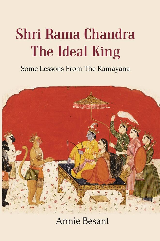 Shri Rama Chandra The Ideal King: Some Lessons from the Ramayana for the use of Hindu Students in the Schools of India - Gyan Books - Distacart