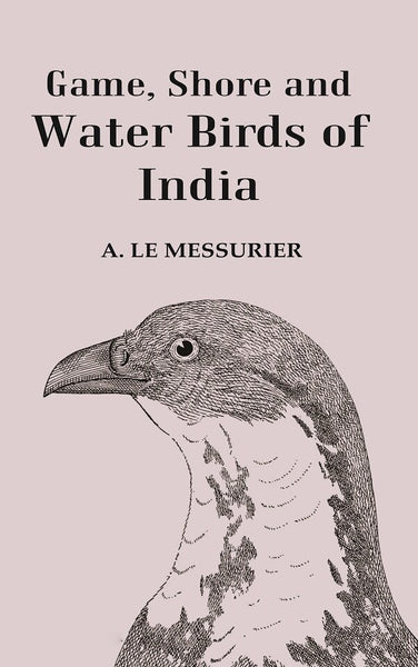 Game, Shore and Water Birds of India - Gyan Books - Distacart