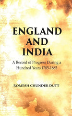 Thumbnail for England and India: A Record of Progress During a Hundred Years 1785-1885 - Gyan Books - Distacart