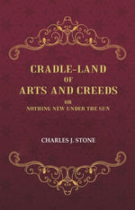 Thumbnail for Cradle-Land of Arts and Creeds: Or nothing New Under the Sun - Gyan Books - Distacart