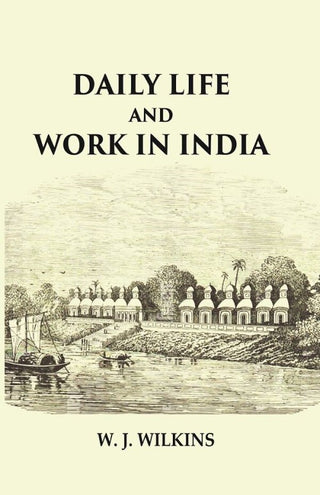 Daily Life and Work in India - Gyan Books - Distacart