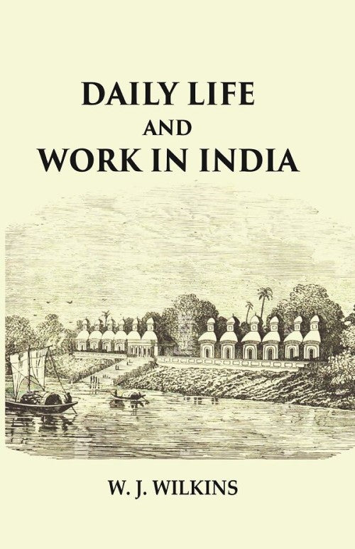 Daily Life and Work in India - Gyan Books - Distacart