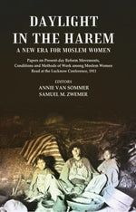 Thumbnail for Daylight In The Harem A New Era For Moslem Women: Papers On Present-Day Reform Movements, Conditions 1911 - Gyan Books - Distacart