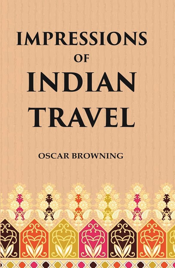Impressions of Indian Travel - Gyan Books - Distacart