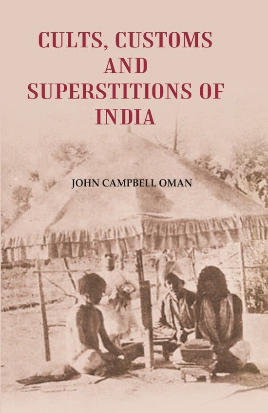 Cults, Customs and Superstitions of India - Gyan Books - Distacart