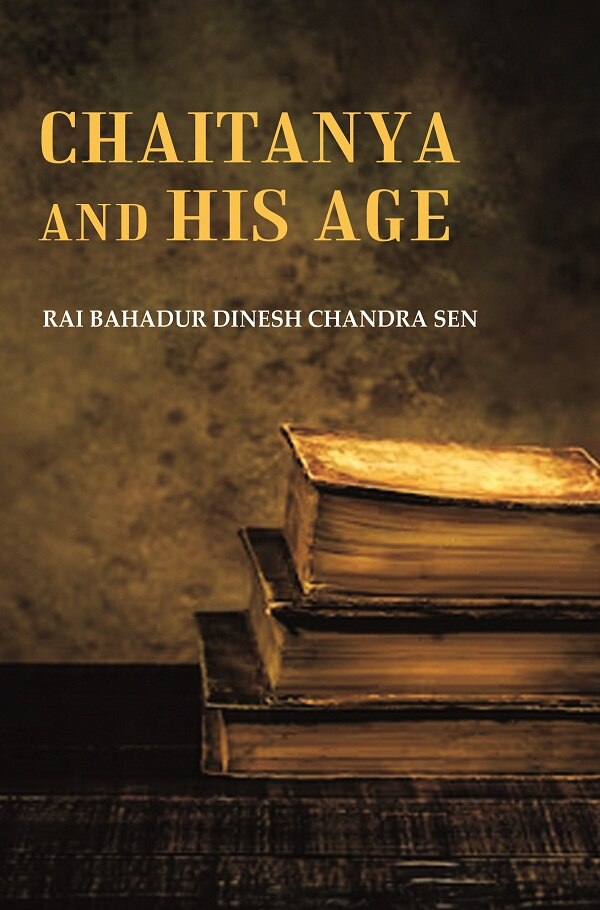 Chaitanya and his Age - Gyan Books - Distacart