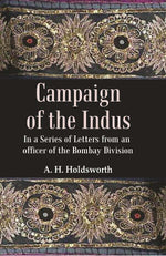 Thumbnail for Campaign of the Indus: In a Series of Letters from an Officer of the Bombay Division - Gyan Books - Distacart