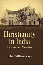 Thumbnail for Christianity in India: An Historical Narrative - Gyan Books - Distacart