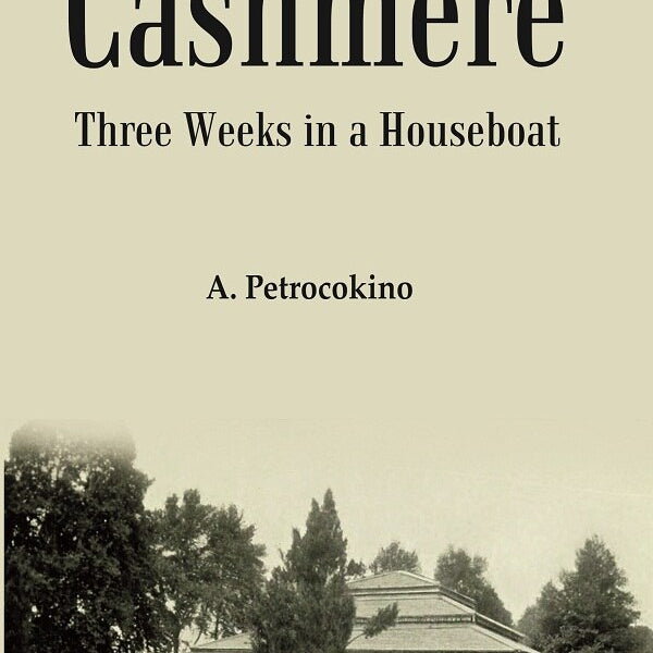 Cashmere: Three Weeks in a Houseboat - Gyan Books - Distacart