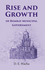Thumbnail for Rise and Growth: of Bombay Municipal Government - Gyan Books - Distacart