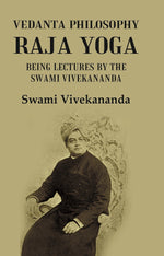 Thumbnail for Vedanta Philosophy Raja Yoga: Being Lectures by the Swami Vivekananda - Gyan Books - Distacart