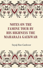 Thumbnail for Notes on the Famine Tour by his Highness the Maharaja Gaekwar - Gyan Books - Distacart