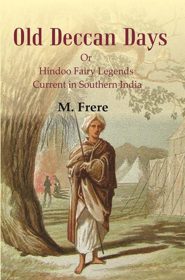 Old Deccan Days: Or Hindoo Fairy Legends Current in Southern India - Gyan Books - Distacart
