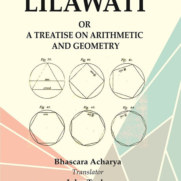 Lilawati: or a Treatise on Arithmetic and Geometry - Gyan Books - Distacart