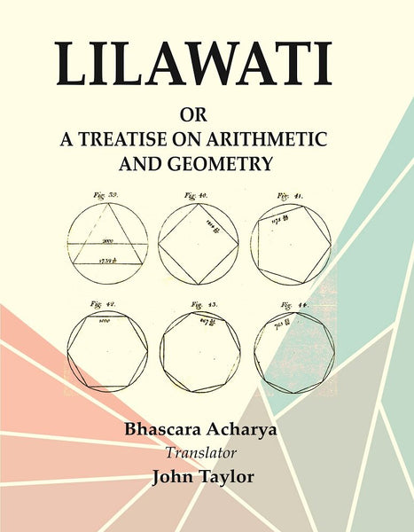 Lilawati: or a Treatise on Arithmetic and Geometry - Gyan Books - Distacart