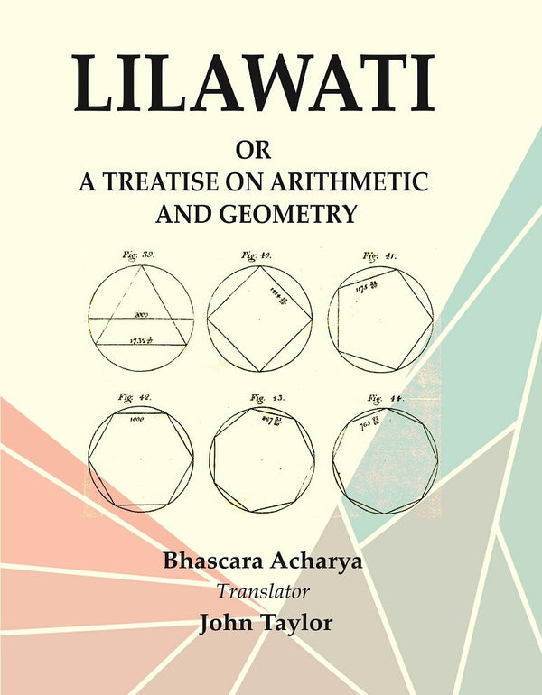 Lilawati: or a Treatise on Arithmetic and Geometry - Gyan Books - Distacart