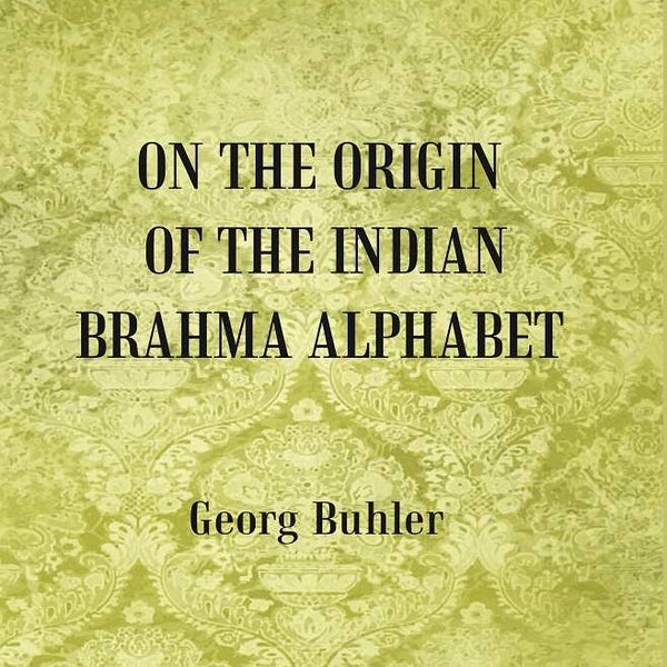 On the Origin of the Indian Brahma Alphabet - Gyan Books - Distacart