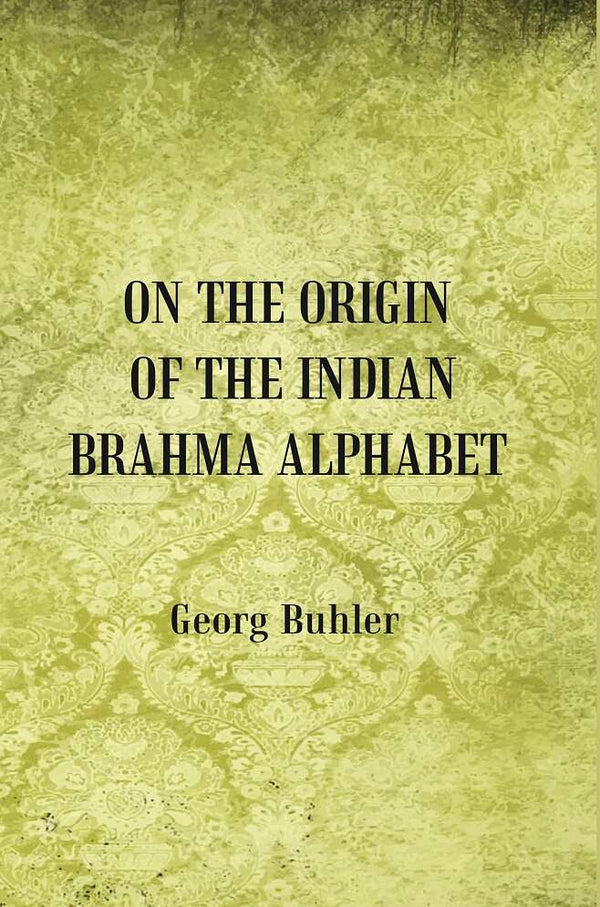 On the Origin of the Indian Brahma Alphabet - Gyan Books - Distacart