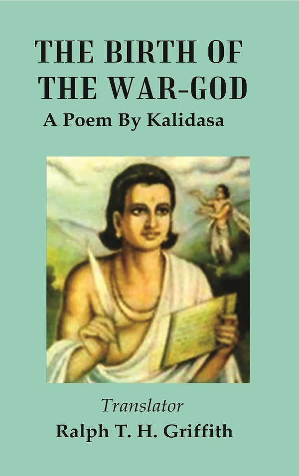 The Birth of the war-God : A Poem by Kalidasa - Gyan Books - Distacart