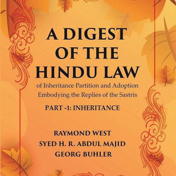 A Digest of the Hindu Law : of Inheritance Partition and Adoption Embodying the Replies of the Sastris Part-2 - Gyan Books - Distacart