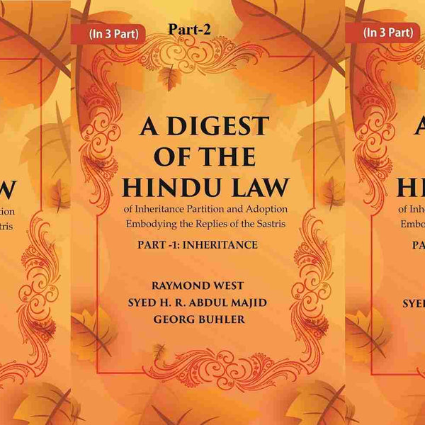 A Digest of the Hindu Law : of Inheritance Partition and Adoption Embodying the Replies of the Sastris In 3-Parts - Gyan Books - Distacart