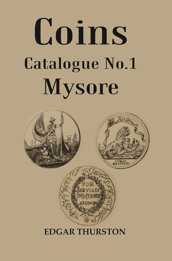 Coins Catalogue No.1 Mysore - Gyan Books - Distacart
