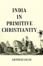 Thumbnail for India in Primitive Christianity - Gyan Books - Distacart