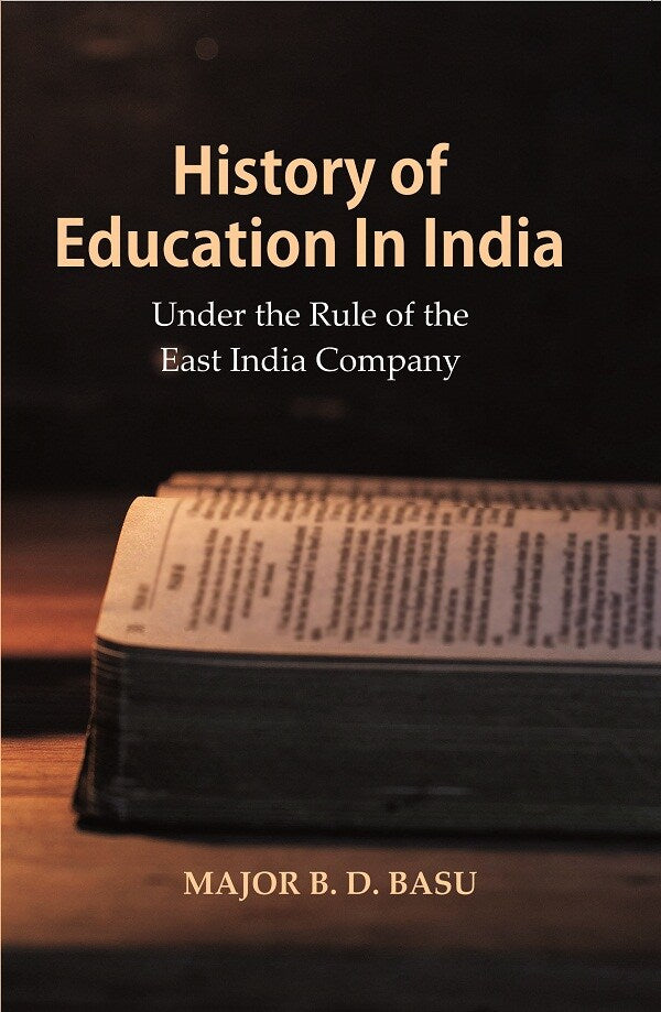 History of Education In India : Under the Rule of the East India Company - Gyan Books - Distacart